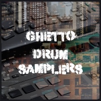 Ghetto Drum Samplers